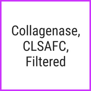 Collagenase, CLSAFC, Filtered