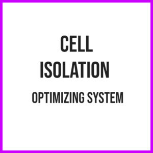 cell isolation optimizing system